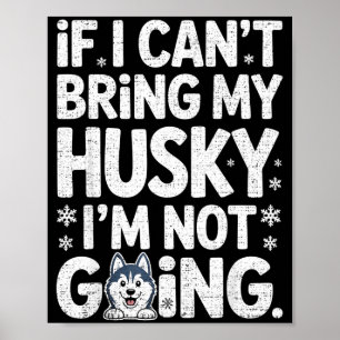 Husky For Men Women Siberian Huskies Dog Lover Tra Poster