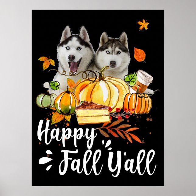 Husky |Happy Fall Yall Siberian Husky Thanksgiving Poster (Front)