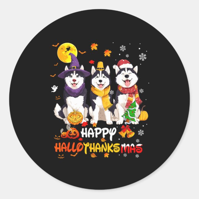 Husky Happy Hallothanksmas Dog Lover Christmas  Classic Round Sticker (Front)