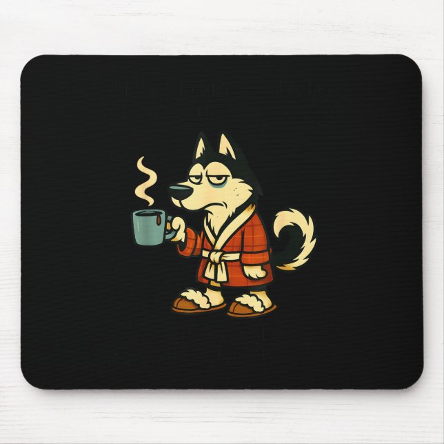 Husky I Think I'm Emotionally Constipated I Haven' Mouse Mat (Front)