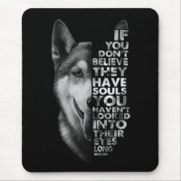 Husky If You Don't Believe They Have Souls Dogs