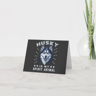 Husky Is My Spirit Animal Majestic Husky Dog Thank You Card