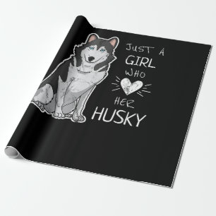Husky   Just A Girl Who Loves Her Husky Dog Wrapping Paper