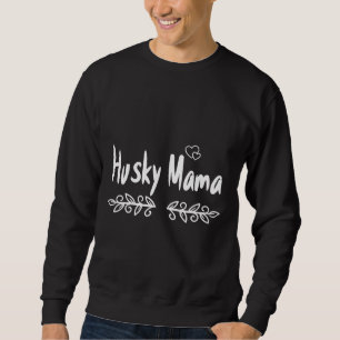Husky Mama Fitted Sweatshirt