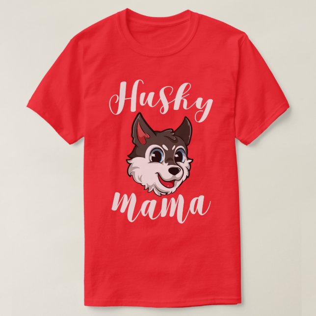 Husky Mama  For Women Mother Dog Pet Gift  T-Shirt (Design Front)