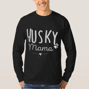 Husky Mama Husky Mum Gifts Dog Lover Siberian Husk T-Shirt