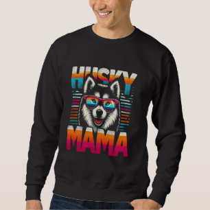 Husky Mama Siberian Husky Dog Pet For Women Sweatshirt