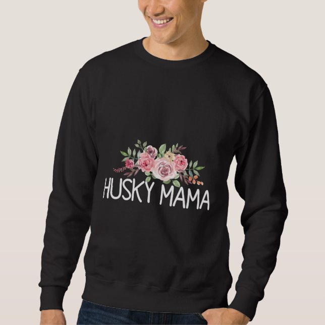 Husky Mama          Sweatshirt (Front)