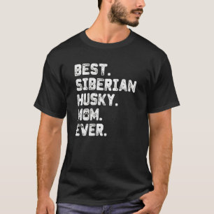 Husky Mum Best Dog Mum T-Shirt