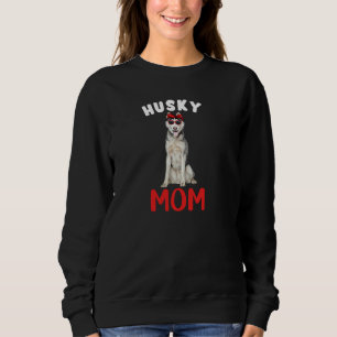 Husky Mum Mama Dog Lover Owner Funny Women Siberia Sweatshirt