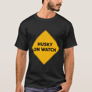 Husky On Watch Yellow Road Sign T-Shirt