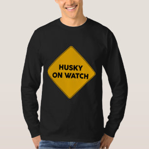 Husky On Watch Yellow Road Sign T-Shirt