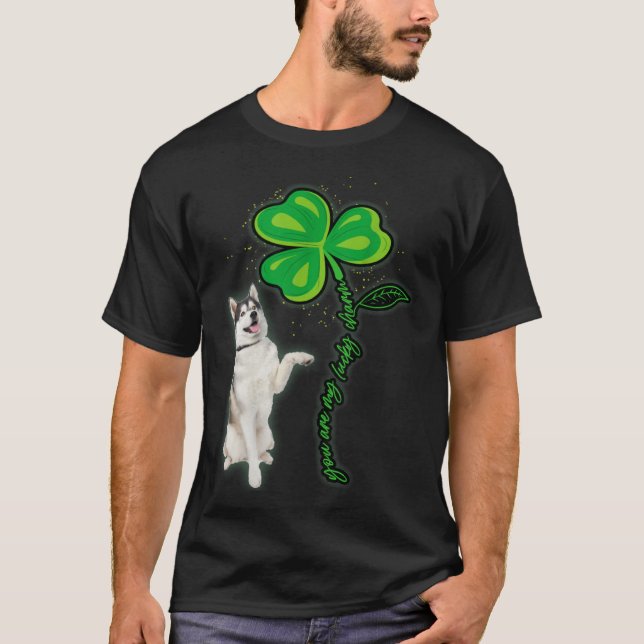 Husky Shamrock St Patricks Day You Are My Lucky Ch T-Shirt (Front)