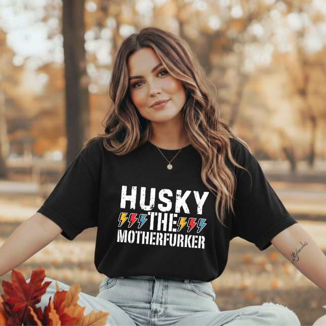 Husky The Motherfurker, Funny Husky Design T-shirt (Creator Uploaded)