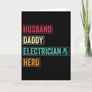Husnd Daddy Electrician Legend Fathers Day Gift  Card