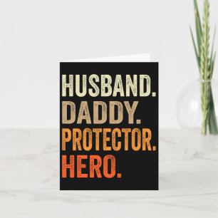 Husnd Daddy Protector Hero Mens Fathers Day Father Card