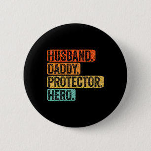Husnd Daddy Protector Hero Vintage Fathers Day Fat 6 Cm Round Badge