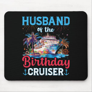 Husnd Of The Birthday Cruiser Funny Cruise Birthda Mouse Mat