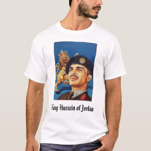 hussein, King Hussein of Jordan T-Shirt