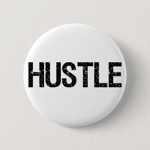 Hustle 6 Cm Round Badge