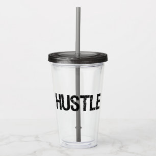 Hustle Acrylic Tumbler