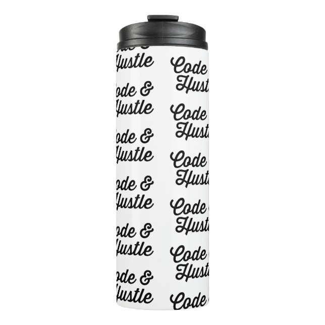 Hustle and Code Thermal Tumbler (Front)