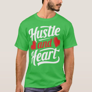 Hustle and Heart Motivational Design T-Shirt