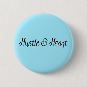 Hustle and Heart Typography 6 Cm Round Badge