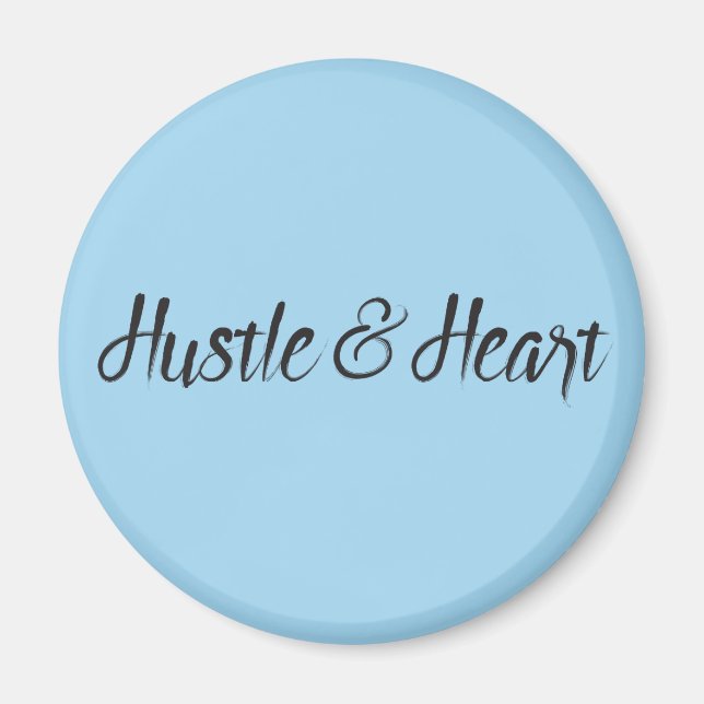 Hustle and Heart Typography Magnet (Front)