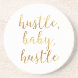 Hustle, Baby, Hustle Cursive Gold Coaster