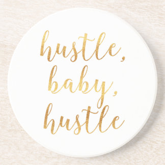 Hustle, Baby, Hustle Cursive Gold Coaster