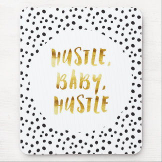 Hustle, Baby, Hustle Gold Cursive Saying Mouse Mat