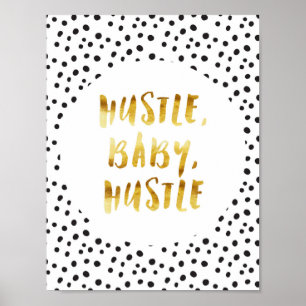 Hustle, Baby, Hustle Gold Cursive Saying Poster