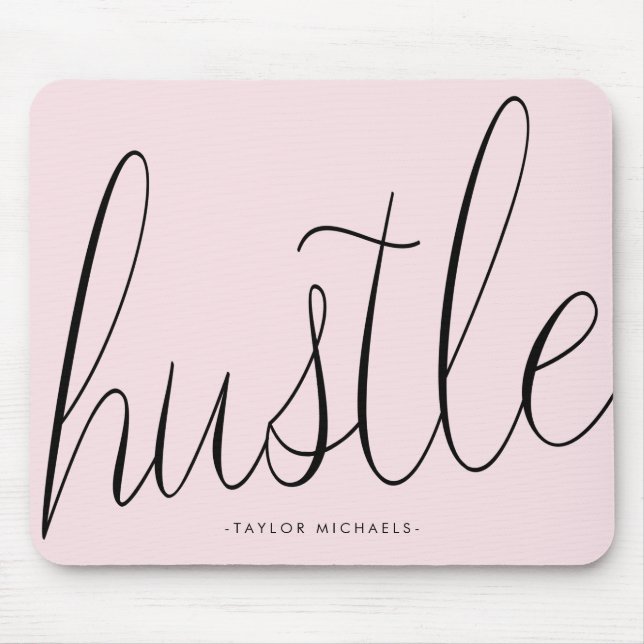 Hustle Black and Blush with Name Mousepad (Front)