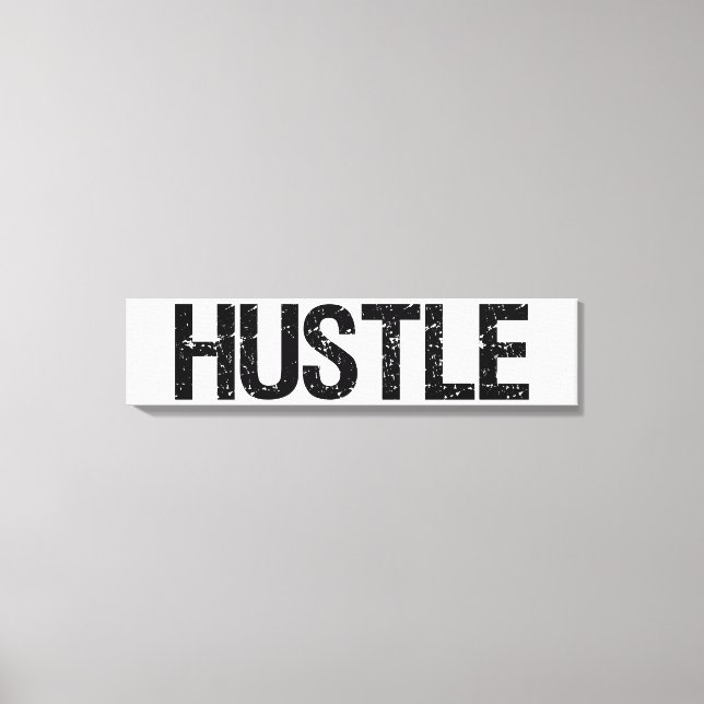 Hustle Canvas Print (Front)