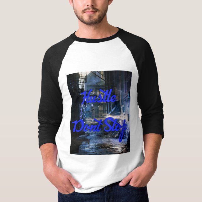 HUSTLE DONT STOP TEE (Front)
