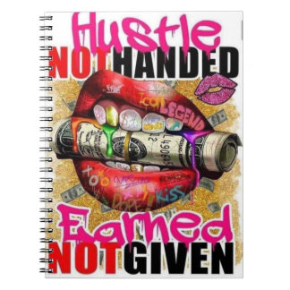 Hustle Earned Notebook
