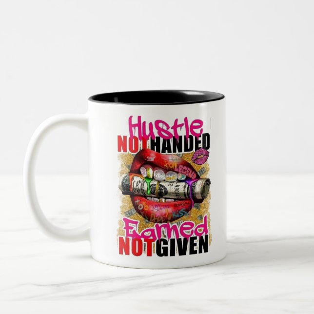Hustle Earned Two-Tone Coffee Mug (Left)
