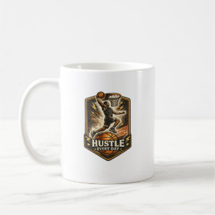Hustle Every Day Basketball Motivation Coffee Mug