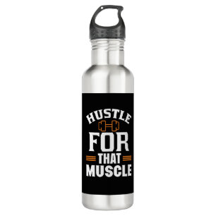 Hustle for that Muscle Gym Exercise Workout 710 Ml Water Bottle