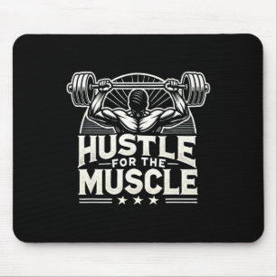 Hustle For The Muscle Barbell Bodybuilding Mouse Mat