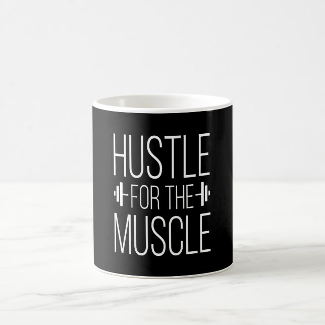 Hustle For The Muscle Fitness Muscle Building Coffee Mug (Center)