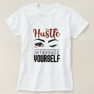 Hustle Girl Boss Entrepreneur Ladie's T-Shirt
