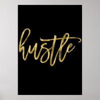 Hustle Gold Foil Poster Sign Print 20x28