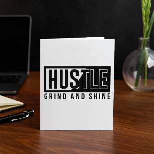 Hustle Grind And Shine Card