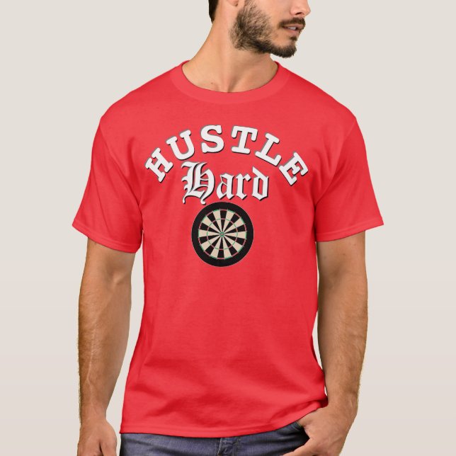 Hustle Hard Darts T-Shirt (Front)