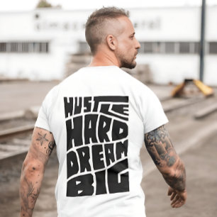 Hustle Hard Dream Big - Motivation T-Shirt