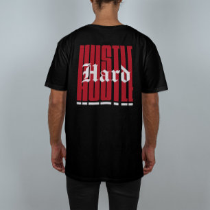 Hustle Hard Motivational Typography Streetwear T-Shirt