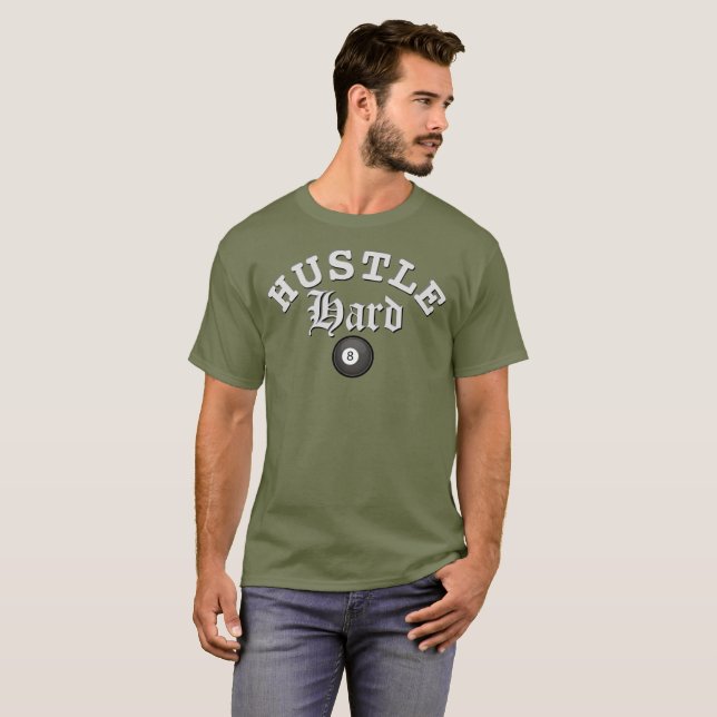 Hustle Hard Pool T-Shirt (Front Full)