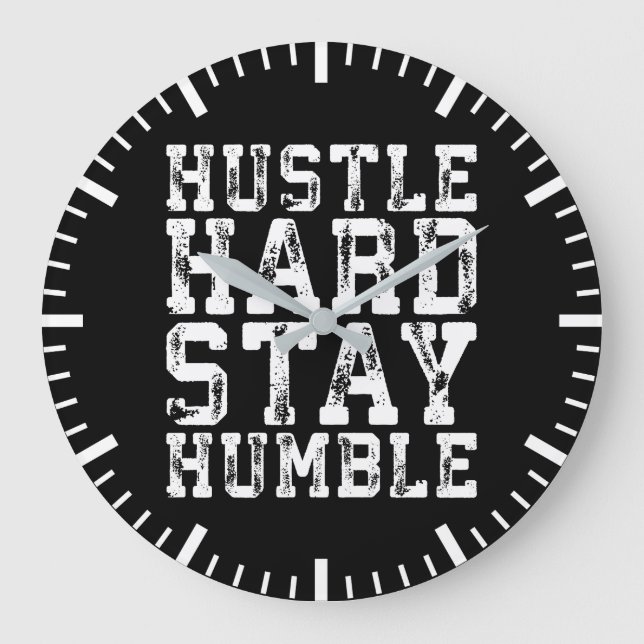 Hustle Hard, Stay Humble - Inspirational Words Large Clock (Front)